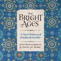 The Bright Ages Lib/E : A New History of Medieval Europe （Library）