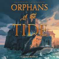 Orphans of the Tide (Orphans of the Tide Series Lib/e) （Library）
