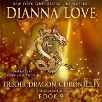 Treoir Dragon Chronicles of the Belador World: Book 9 (Treoir Dragon Chronicles of the Belador World Series Lib/e) （Library）