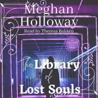 The Library of Lost Souls Lib/E （Library）