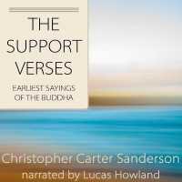 The Support Verses Lib/E : Earliest Sayings of the Buddha （Library）