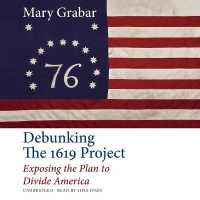 Debunking the 1619 Project : Exposing the Plan to Divide America