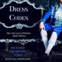 Dress Codes : How the Laws of Fashion Made History