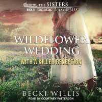 Wildflower Wedding : With a Killer Reception