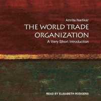 The World Trade Organization Lib/E : A Very Short Introduction （Library）