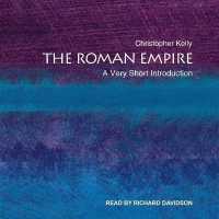 The Roman Empire Lib/E : A Very Short Introduction (Very Short Introductions Series Lib/e) （Library）