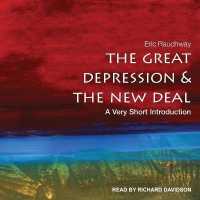 The Great Depression and the New Deal Lib/E : A Very Short Introduction (Very Short Introductions Series Lib/e) （Library）