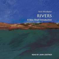 Rivers : A Very Short Introduction （Library）