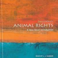 Animal Rights : A Very Short Introduction (Very Short Introductions Series Lib/e) （Library）