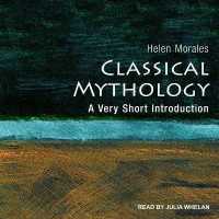 Classical Mythology : A Very Short Introduction （Library）