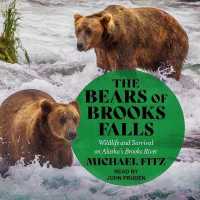The Bears of Brooks Falls Lib/E : Wildlife and Survival on Alaska's Brooks River （Library）