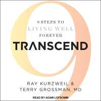 Transcend : 9 Steps to Living Well Forever