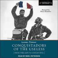Conquistadors of the Useless : From the Alps to Annapurna