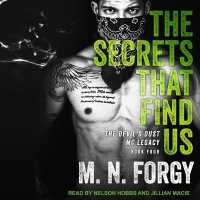 The Secrets That Find Us (Devil's Dust Mc Legacy)