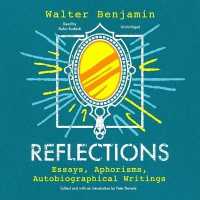 Reflections : Essays, Aphorisms, Autobiographical Writings