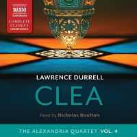 Clea (Alexandria Quartet Lib/e) （Library）