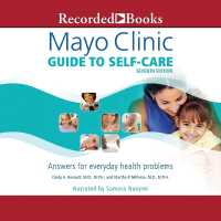 Mayo Clinic Guide to Self-Care (Seventh Edition) : Answers for Everyday Health Problems
