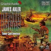 Time Castaways [Dramatized Adaptation] （Adapted）
