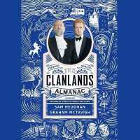 The Clanlands Almanac Lib/E : Seasonal Stories from Scotland （Library）