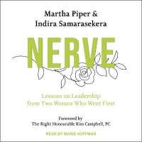 Nerve : Lessons on Leadership from Two Women Who Went First （Library）