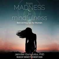 From Madness to Mindfulness : Reinventing Sex for Women