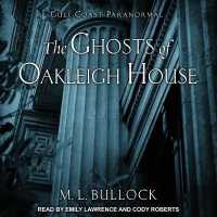 The Ghosts of Oakleigh House (Gulf Coast Paranormal)