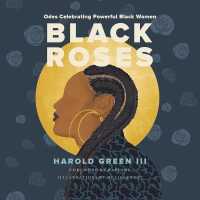 Black Roses : Odes Celebrating Powerful Black Women （Library）