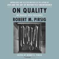 On Quality : An Inquiry into Excellence: Unpublished and Selected Writings