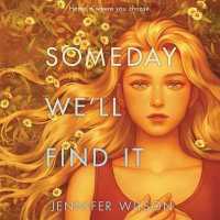 Someday We'll Find It （Library）