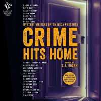 Crime Hits Home : A Collection of Stories from Crime Fiction's Top Authors （Library）