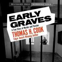 Early Graves : A True Story of Murder and Passion