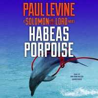 Habeas Porpoise : A Solomon vs. Lord Novel (Solomon vs. Lord Novels)