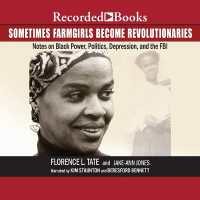 Sometimes Farmgirls Become Revolutionaries : Notes on Black Power, Black Politics, Depression, and the FBI