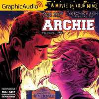 Archie: Volume 2 [Dramatized Adaptation] : Archie Comics (Archie Comics) （Adapted）
