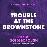Trouble at the Brownstone : A Nero Wolfe Mystery (Nero Wolfe Mysteries)