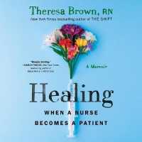 Healing : When a Nurse Becomes a Patient （Library）