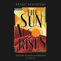The Sun Also Rises Lib/E （Library）
