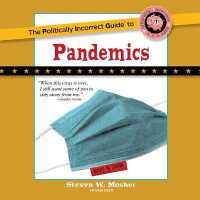 The Politically Incorrect Guide to Pandemics (Politically Incorrect Guides (Paperback))