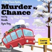 Murder by Chance (Betty Chance Mysteries)
