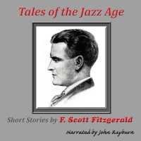 Tales of the Jazz Age : Short Stories （MP3 UNA）