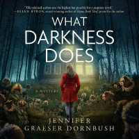 What Darkness Does (Coroner's Daughter Mysteries)