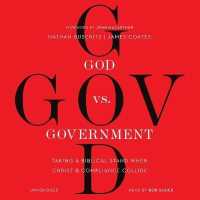 God vs. Government : Taking a Biblical Stand When Christ and Compliance Collide