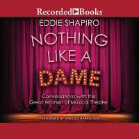 Nothing Like a Dame : Conversations with the Great Women of Musical Theater