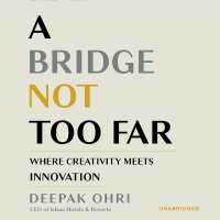 A Bridge Not Too Far : Where Creativity Meets Innovation
