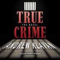 True Crime : The Novel
