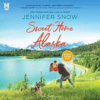 Sweet Home Alaska (Wild Coast Novels)