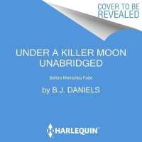 Under a Killer Moon (Buckhorn, Montana Series Lib/e) （Library）