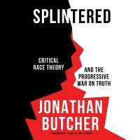 Splintered : Critical Race Theory and the Progressive War on Truth
