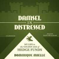 Damsel in Distressed : My Life in the Golden Age of Hedge Funds