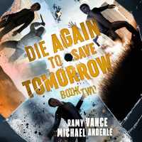 Die Again to Save Tomorrow (Die Again to Save the World)